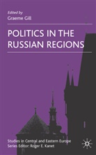 Graeme Gill, Gill, G Gill, G. Gill, Graeme Gill - Politics in the Russian Regions