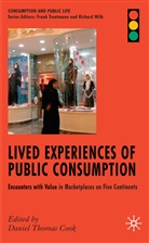 Daniel Thomas Cook, Cook, D Cook, D. Cook, Daniel Thomas Cook - Lived Experiences of Public Consumption