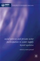 N Prasad, N. Prasad, Naren Prasad, PRASAD NAREN, Naren Prasad - Social Policies and Private Sector Participation in Water Supply