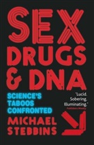 M Stebbins, M. Stebbins, Michael Stebbins - Sex, Drugs and DNA