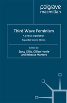 S. Gillis, Stacy Howie Gillis, S. Gillis, Stacy Gillis, Howie, G Howie... - Third Wave Feminism