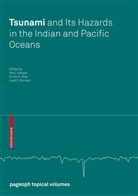 Emil A Okal, Emile A Okal, José C. Borrero, José C Borrero, Emile A. Okal, Kenji Satake - Tsunami and its Hazards in the Indian and Pacific Oceans