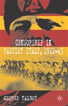G Talbot, G. Talbot, George Talbot, TALBOT GEORGE - Censorship in Fascist Italy, 1922-43