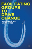 B. B¿chel, B. Buchel, Bettina Buchel, Büchel, B Büchel, B. Büchel... - Facilitating Groups to Drive Change