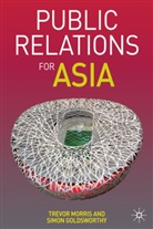 S Goldsworthy, S. Goldsworthy, Simon Goldsworthy, Morris, T Morris, T. Morris... - Public Relations for Asia