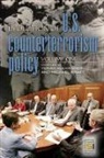 Yonah Alexander, Yonah (EDT)/ Kraft Alexander, Michael Kraft, Yonah Alexander, Michael B. Kraft, Kraft Michael B. - Evolution of U.S. Counterterrorism Policy