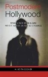 M. Keith Booker, M.Keith Booker, Booker M. Keith - Postmodern Hollywood