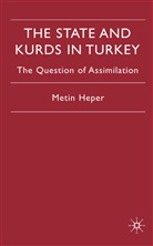 M Heper, M. Heper, Metin Heper - The State and Kurds in Turkey