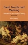 John Coveney, Coveney John - Food, Morals and Meaning
