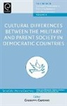 Giuseppe Caforio, Giuseppe Caforio, Guiseppe Caforio, Manas Chatterji - Cultural Differences Between the Military and Parent Society in