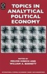 William A. Barnett, Melvin Hinich, Melvin J. Hinich - Topics in Analytical Political Economy