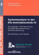 Systemanalyse in der Kfz-Antriebstechnik - Bd.IV: Schwingungen - NVH-Optimierung - Komplette Systemabstimmung - Akustische Beurteilung
