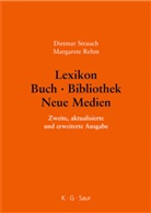 Margarete Rehm, Dietma Strauch, Dietmar Strauch - Lexikon Buch - Bibliothek - Neue Medien