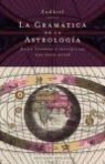 Zadkiel - La gramática de la astrología : cómo levantar e interpretar una carta astral