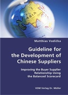 Matthias Vodicka, Matthias Vodijka - Guideline for the Development of Chinese Suppliers