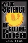 Wallace D. Wattles - The Science of Getting Rich
