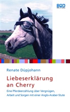 Renate Düpjohann - Liebeserklärung an Cherry