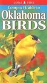 Ted Cable, Krista Kagume, Gregory Kennedy, Scott Seltman - Compact Guide to Oklahoma Birds