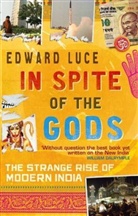 Edward Luce - In Spite of the Gods