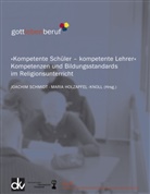Holzapfel-Knol, Holzapfel-Knoll, Holzapfel-Knoll, Maria Holzapfel-Knoll, Schmid, Joachi Schmidt... - Kompetente Schüler - kompetente Lehrer