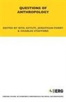 Rita Astuti, Jonathan Parry, Charles Stafford, Rita Astuti, Jonathan Parry, Charles Stafford - Questions of Anthropology