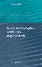 Slawomir Nikiel - Iterated Function Systems for Real-Time Image Synthesis