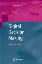 R. Corrigan, Ray Corrigan - Digital Decision Making