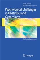 Jayn Cockburn, Jayne Cockburn, E Pawson, E Pawson, Michael E Pawson, Michael E. Pawson - Psychological Challenges to Obstetrics and Gynecology