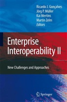 Ricardo J. Gonçalves, Ricardo Jardim-Gonçalves, Kai Mertins, Kai Mertins et al, Jör Müller, Jörg Müller... - Enterprise Interoperability II