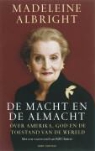 M. Albright, Madeleine K. Albright, B. Woodward, Bill Woodward - De macht en de almacht