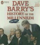 Dave Barry, Dave/ Frederic Barry, Patrick Frederic - Dave Barry's History of the Millennium (So Far)