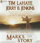 Jerry B. Jenkins, Jerry B./ LaHaye Jenkins, Tim Lahaye, Robertson Dean - Mark's Story