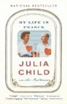 Chil, Juli Child, Julia Child, Alex Prudhomme, Prud'homme, Alex Prud'homme - My Life in France
