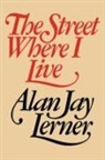 Alan J. Lerner, Alan Jay Lerner - The Street Where I Live