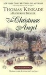 Thomas Kinkade, Thomas/ Spencer Kinkade, Katherine Spencer - The Christmas Angel