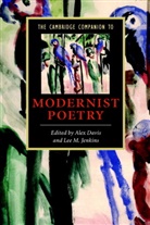 Alex Davis, Lee M Jenkins, Alex Davis, Alex (University College Cork) Davis, Lee M. Jenkins, Lee M. (University College Cork) Jenkins - The Cambridge Companion to Modernist Poetry