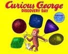 Editors of Houghton Mifflin Company, Editors of Houghton Mifflin Company Editors of Houghton Mifflin Company, Rey H. A. Rey, Editors Of Houghton Mifflin Company, N. T. Raymond, H. A. Rey... - Curious George Discovery Day