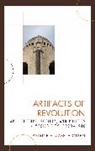 Patrice Elizabeth Olsen - Artifacts of Revolution