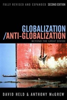 Davi Held, David Held, David (London School of Economic and Political Science) Held, David Mcgrew Held, Held David, Anthony McGrew... - Globalization/anti-Globalization 2e