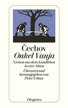 Anton Cechov, Anton P Cechov, Anton Tschechow, Anton P. Tschechow, Anton Pawlowitsch Tschechow, Pete Urban... - Onkel Vanja