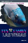 Lynn Goya - Insiders' Guide Fun With the Family Las Vegas