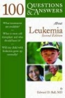Edward D. Ball, Edward D. Kagan Ball, Alex Kagan - 100 Questions and Answers About Leukemia