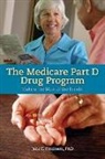 Jack E. Fincham - Medicare Part D Drug Program: Making the Most of the Benefit