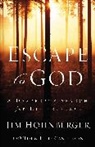 Collectif, Jim Hohnberger - Escape to God