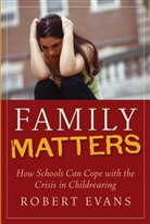 Dr Robert Evans, Dr. Robert Evans, Robert Evans - Family Matters