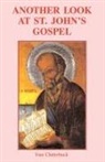 Ivan Clutterbuck - Another Look At St John's Gospel