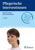 Annette Lauber, Petra Schmalstieg - Verstehen & Pflegen - Bd.3: Pflegerische Interventionen