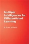 R Bruce Williams, R. Bruce Williams - Multiple Intelligences for Differentiated Learning