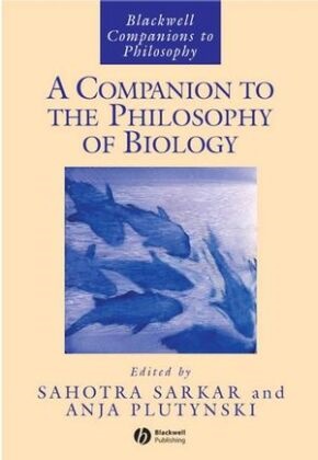 Anya Plutynksi, Anya Plutynski,  Sarkar, S Sarkar, Sahotr Sarkar, Sahotra Sarkar... - Companion to the Philosophy of Biology