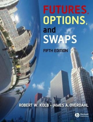 Kolb, Robert Kolb, Robert W. Kolb, Robert W. Overdahl Kolb, RW Kolb, … - Futures, Options, and Swaps
